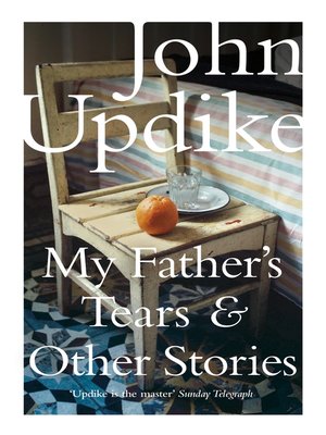 cover image of My Father's Tears and Other Stories